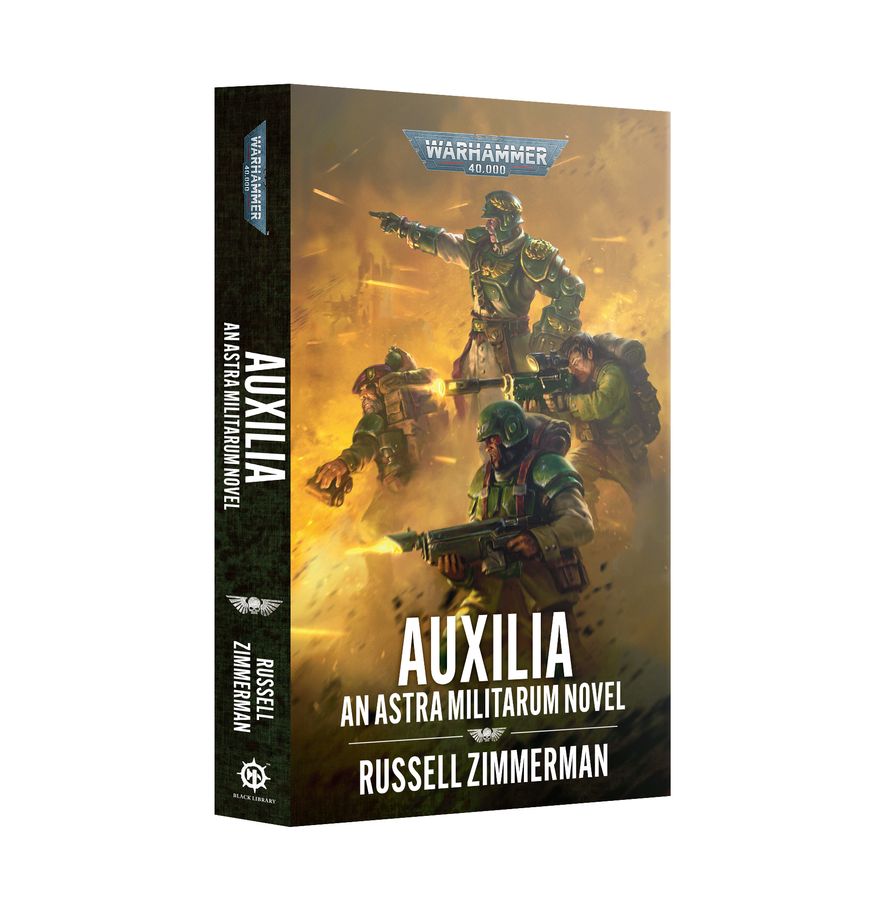 Auxilia: An Astra Militarum Novel (Paperback) by Russell Zimmerman (Pre-Order For Oct 17th)