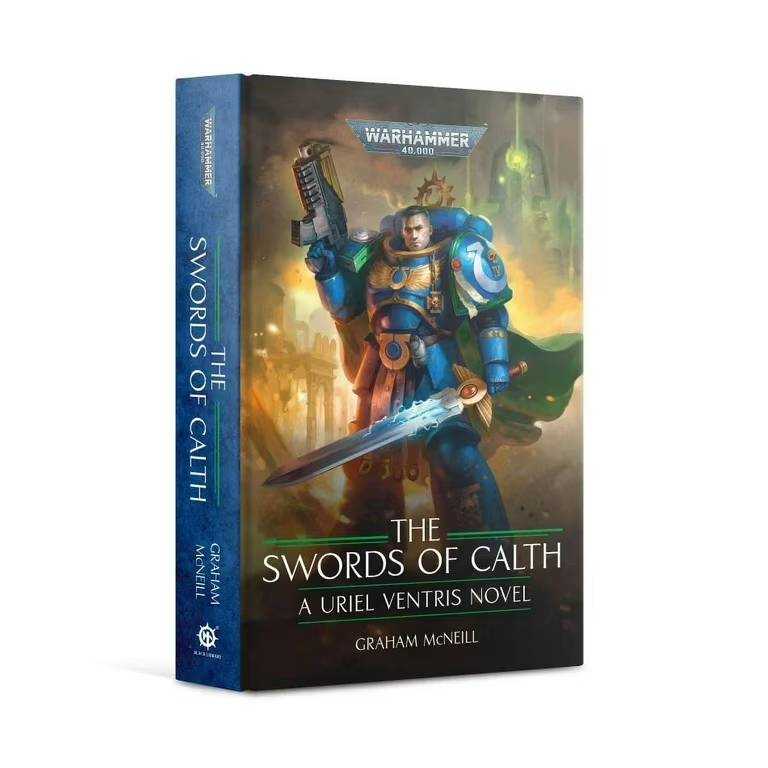 The Swords of Calth: A Uriel Ventris Novel