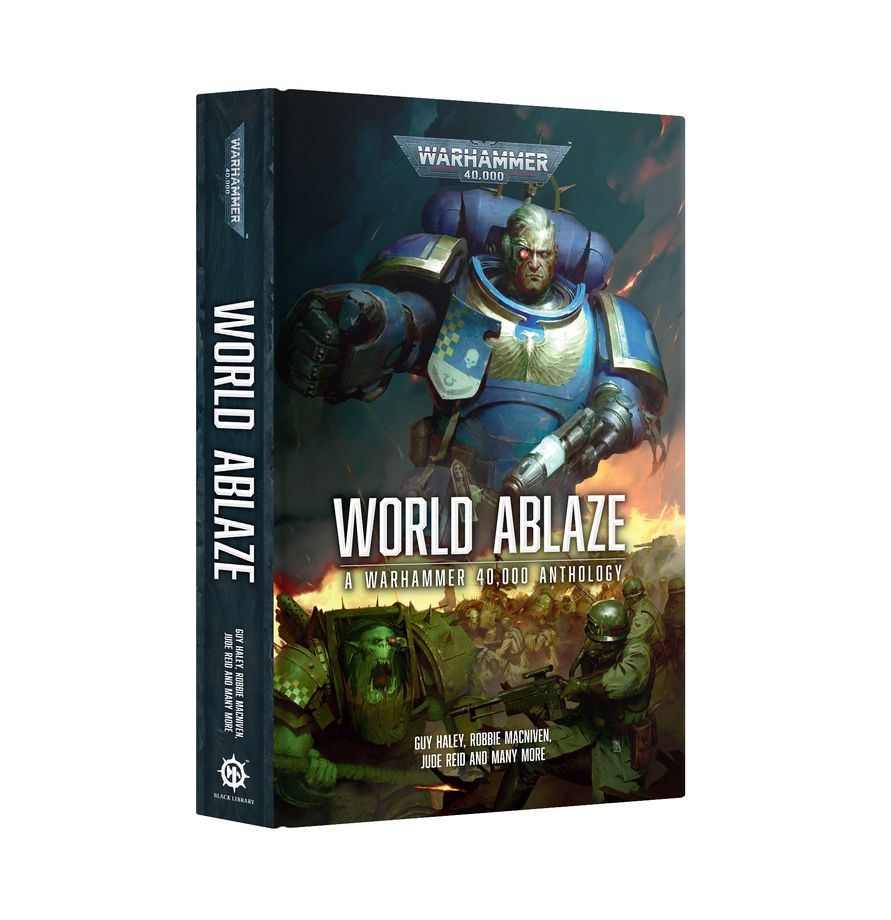 World Ablaze: A Warhammer 40K Anthology