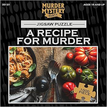 A Murder Mystery Puzzle - A Recipe For Murder