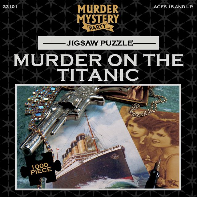 A Murder Mystery Puzzle - Murder on the Titanic