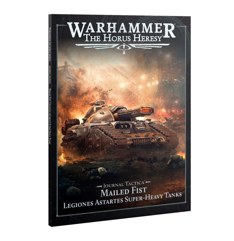 Journal Tactica: Mailed Fist – Legiones Astartes Super-heavy Tanks (PRE-ORDER FOR APRIL 4TH)