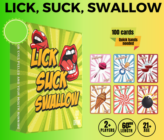 Lick, Suck, Swallow
