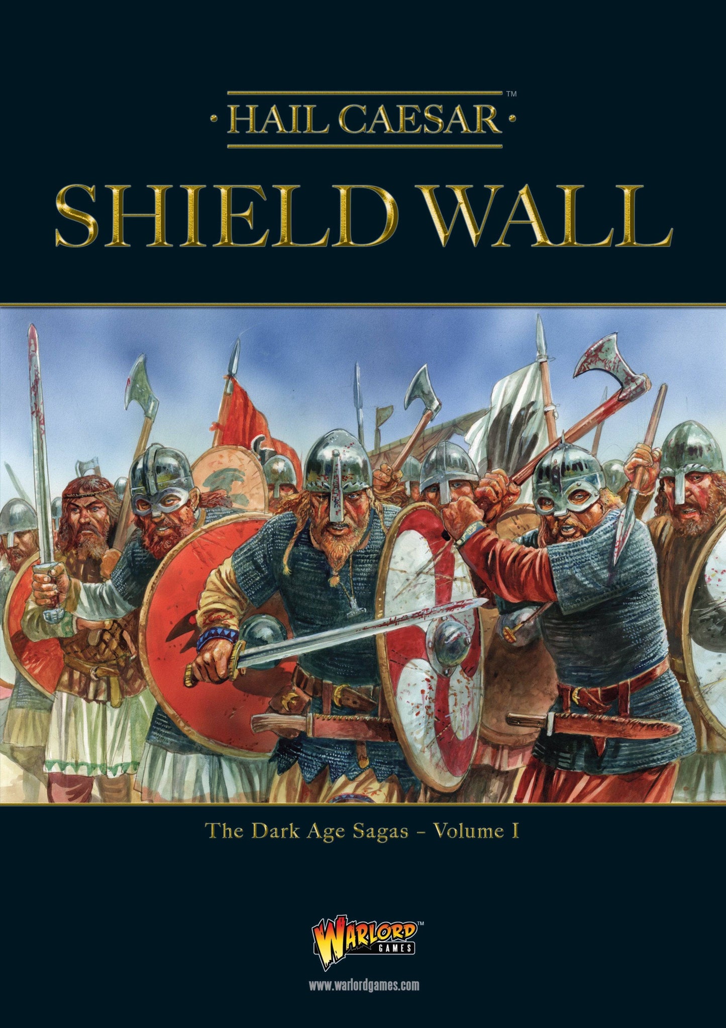 Hail Caesar Shield Wall: Dark Age Sagas Volume 1